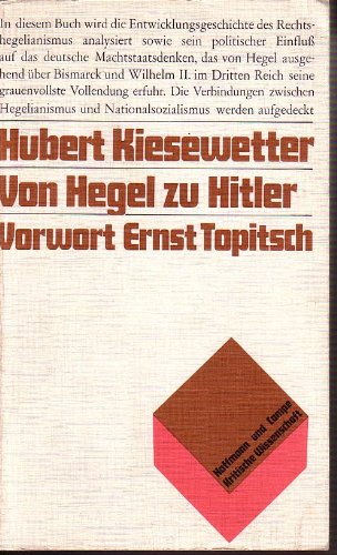 9783455091120: Von Hegel zu Hitler: Eine Analyse der Hegelsche Machtstaatsideologie und der politischen Wirkungsgeschichte des Rechtshegelianismus