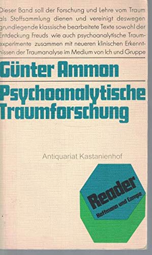 Psychoanalytische Traumforschung. (Überstzungen von Gislinde Bass).