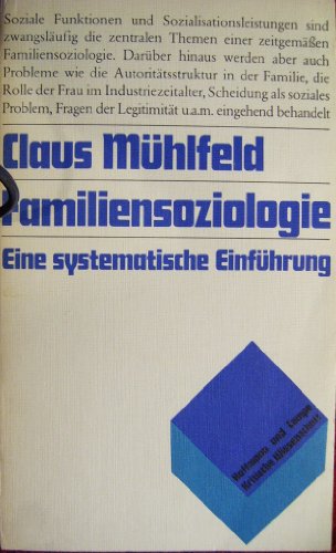 Beispielbild fr Familiensoziologie. Eine systematische Einfhrung zum Verkauf von Bernhard Kiewel Rare Books