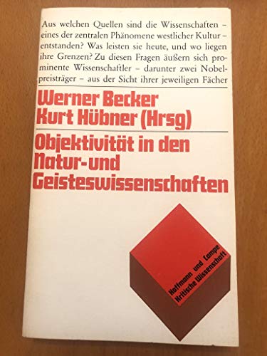 Imagen de archivo de Objektivitat in den Natur- und Geisteswissenschaften (Kritische Wissenschaft) (German Edition) a la venta por Zubal-Books, Since 1961