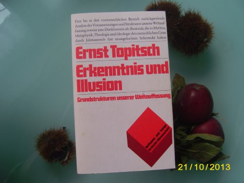 9783455092356: Erkenntnis und Illusion (5694 345). Grundstrukturen unserer Weltauffassung - Ernst Topitsch