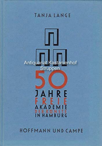 9783455092950: 50 Jahre spannungsvolle Harmonie, 50 Jahre Freie Akademie der Künste (German Edition)