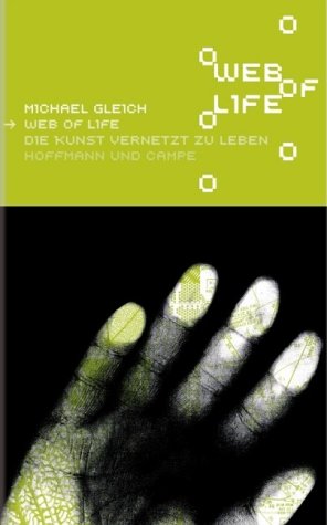 9783455093582: Web of Life: Die Kunst, vernetzt zu leben