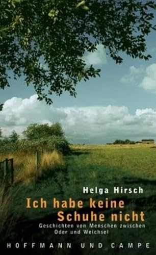 9783455093605: Ich habe keine Schuhe nicht . Helga Hirsch