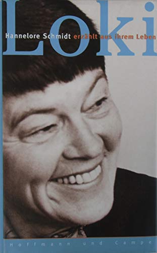 Beispielbild fr Loki. Hannelore Schmidt erzhlt aus ihrem Leben. zum Verkauf von Bojara & Bojara-Kellinghaus OHG