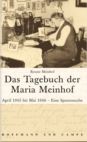 9783455094251: Das Tagebuch der Maria Meinhof. April 1945 bis Mrz 1946.