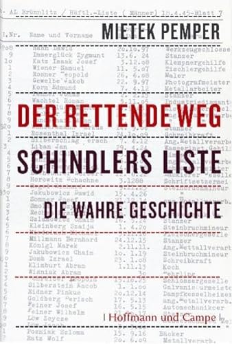 Der rettende Weg. Schindlers Liste - die wahre Geschichte. Aufgezeichnet von Viktoria Hertling und Marie Elisabeth Müller. Mit 29 Schwarzweißabbildungen. Umschlaggestaltung von Groothuis, Lohfert, Consorten. Schriftbearbeitung von Katja Maasböl. - Pemper, Mietek; Hertling, Viktoria; Müller, Marie Elisabeth