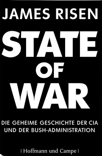 Imagen de archivo de State of War: Die geheime Geschichte der CIA und der Bush-Administration a la venta por medimops