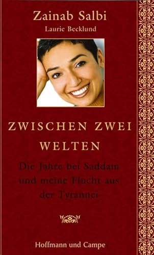 Beispielbild fr Zwischen zwei Welten. Die Jahre bei Saddam und meine Flucht aus der Tyrannei zum Verkauf von medimops