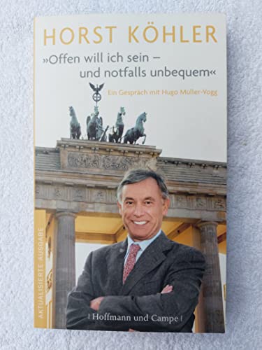 9783455095364: Offen will ich sein - und notfalls unbequem: Ein Gesprch mit Hugo Mller-Vogg