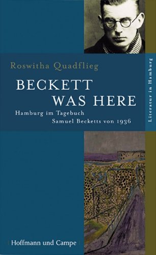 9783455095418: Beckett was here: Hamburg im Tagebuch Samuel Becketts von 1936