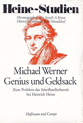 Beispielbild fr Genius und Geldsack: Zum Problem d. Schriftstellerberufs bei Heinrich Heine (Heine-Studien) (German Edition) zum Verkauf von Wonder Book