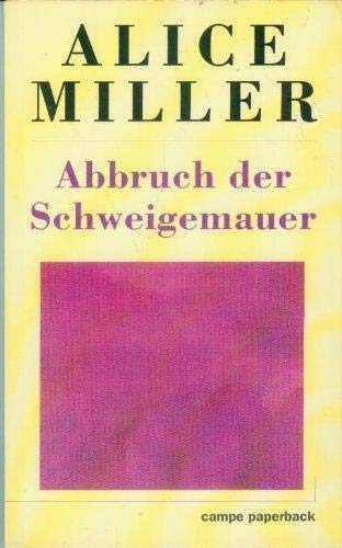 Beispielbild fr Abbruch der Schweigemauer - Die Wahrheit der Fakten zum Verkauf von Versandantiquariat Kerzemichel