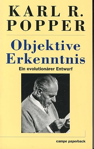 Objektive Erkenntnis. Ein evolutionärer Entwurf