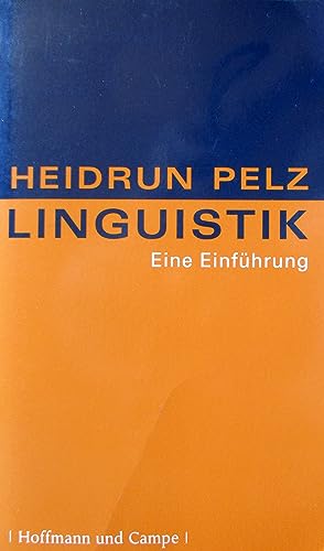 Linguistik: eine Einführung - Pelz, Heidrun