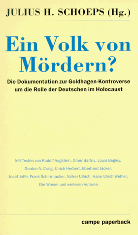 9783455103625: Ein Volk von Mrdern?. Die Dokumentation zur Goldhagen-Kontroverse um die Rolle der Deutschen im Holocaust