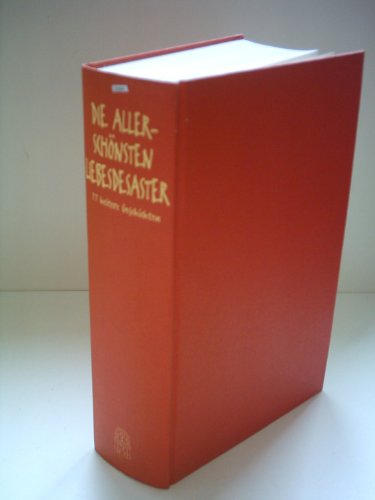 Die allerschÃ¶nsten Liebesdesaster - 77 heitere Geschichten - bk76 (9783455110357) by Johannes: Thiele