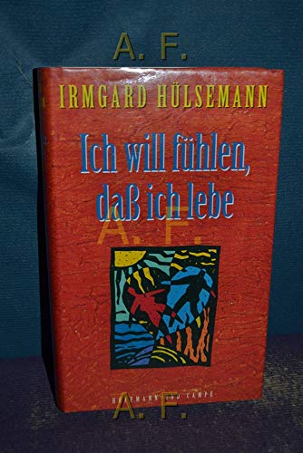 Imagen de archivo de Ich will fhlen, dass ich lebe a la venta por Buchstube Tiffany