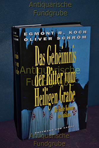 Stock image for Das Geheimnis der Ritter vom Heiligen Grabe. Die Fnfte Kolonne des Vatikans for sale by medimops
