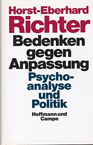 9783455110678: Bedenken gegen Anpassung: Psychoanalyse und Politik (German Edition)