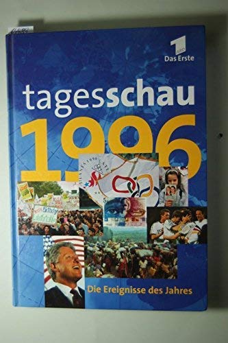 9783455111316: Tagesschau Jahrbuch. Die Ereignisse des Jahres 1996