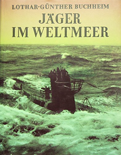 Jäger im Weltmeer - Buchheim, Lothar-Günther