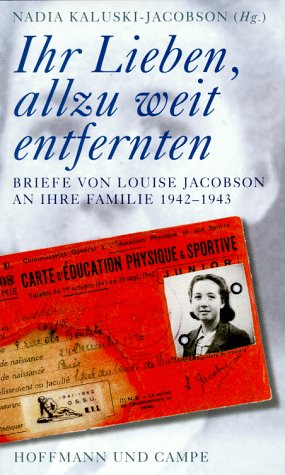 Beispielbild fr Ihr Lieben, allzu weit entfernten: Briefe von Louise Jacobsen an ihre Familie 1942-1943 zum Verkauf von Der Bcher-Br