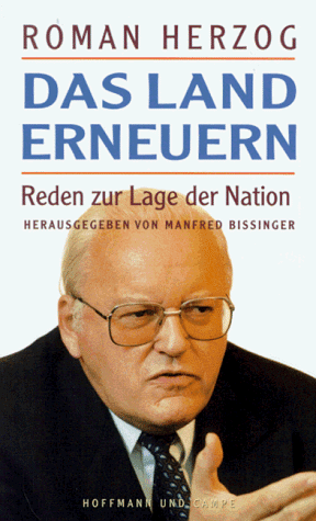 Das Land erneuern : Reden zur Lage der Nation / Roman Herzog. Hrsg. von Manfred Bissinger - Herzog, Roman (Verfasser)