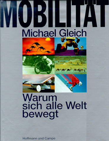 Imagen de archivo de Mobilitt. Warum sich alle Welt bewegt a la venta por medimops