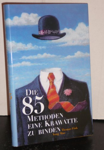 Imagen de archivo de Die 85 Methoden, eine Krawatte zu binden a la venta por medimops