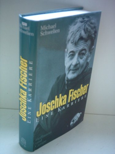 9783455113303: Joschka Fischer: Eine Karriere (German Edition)