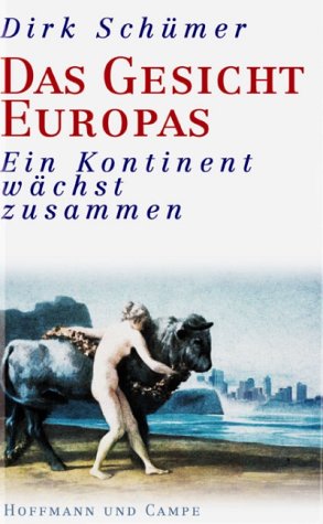 9783455113402: Das Gesicht Europas. Ein Kontinent wchst zusammen.