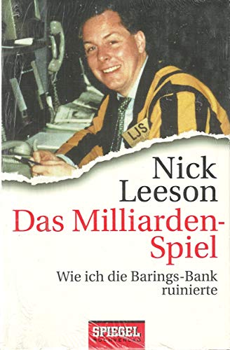 Stock image for Das Milliardenspiel. Wie ich die Barings-Bank ruinierte for sale by medimops