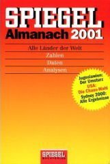 Spiegel - Almanach 2001, Alle Länder der Welt - Zahlen / Daten / Analysen,