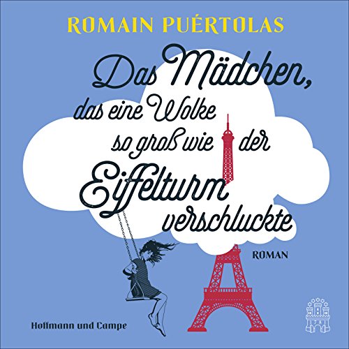 9783455240122: Purtolas, R: Mdchen, das eine Wolke so gro wie der Eiffel