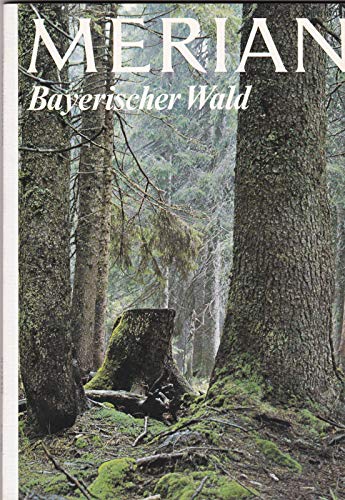 Stock image for Merian Bayerischer Wald for sale by biblion2