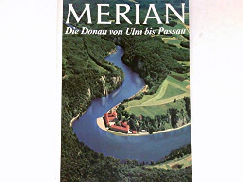 Stock image for Merian - Die Donau von Ulm bis Passau for sale by 3 Mile Island