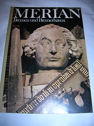 Beispielbild fr Merian Jahrgang 1982, Nr. 3: Bremen und Bremerhaven zum Verkauf von Kunst und Schund