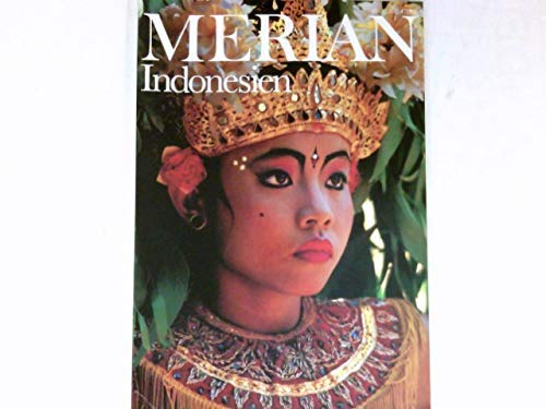 Indonesien - Merian Heft 10/1989 - 42. Jahrgang - Stern, Verena, Kirsten Baron Rüdiger Siebert u. a.