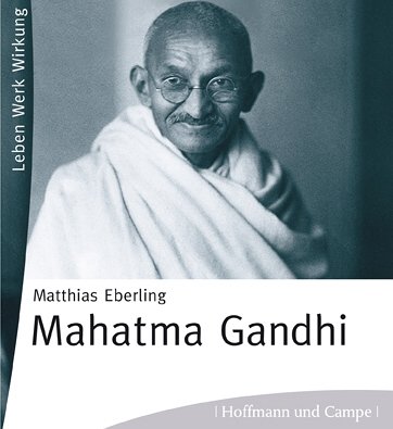 Mahatma Ghandi. 2 CDs - Matthias Eberling