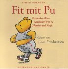 Fit mit Pu. CD. Des starken BÃ¤ren natÃ¼rlicher Weg zu SchÃ¶nheit und Kraft. (9783455301878) by Mordden, Ethan; Friedrichsen, Uwe