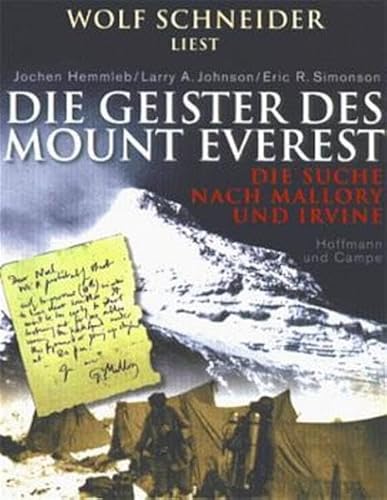 Die Geister des Mount Everest. 2 Cassetten. Die Suche nach Mallory und Irvine. (9783455301977) by Hemmleb, Jochen; Johnson, Larry A.; Simonson, Eric R.; Schneider, Wolf