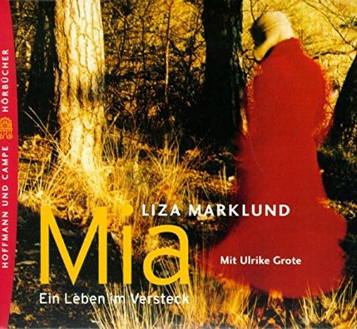 9783455303063: Mia. Ein Leben im Versteck: Gekrzte Fassung - Marklund, Liza