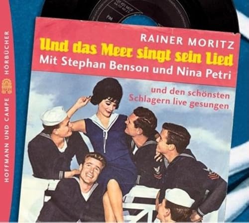 9783455303568: Und das Meer singt sein Lied. CD: Hrstck mit den schnsten Schlagern live gesungen