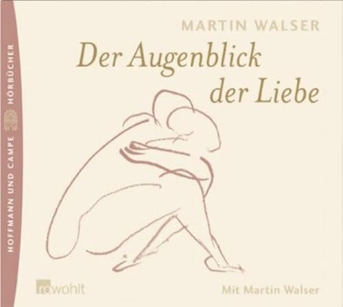 Der Augenblick der Liebe. 7 CDs. - Martin Walser