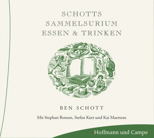 Schotts Sammelsurium - Essen und Trinken. CD - Ben Schott