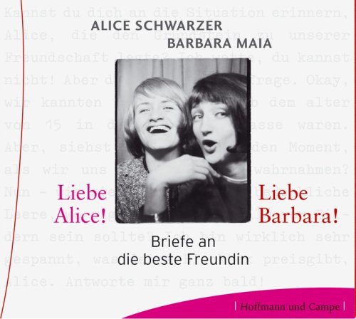 Beispielbild fr Liebe Alice! Liebe Barbara! Briefe an die beste Freundin, 3 Audio-CDs zum Verkauf von medimops