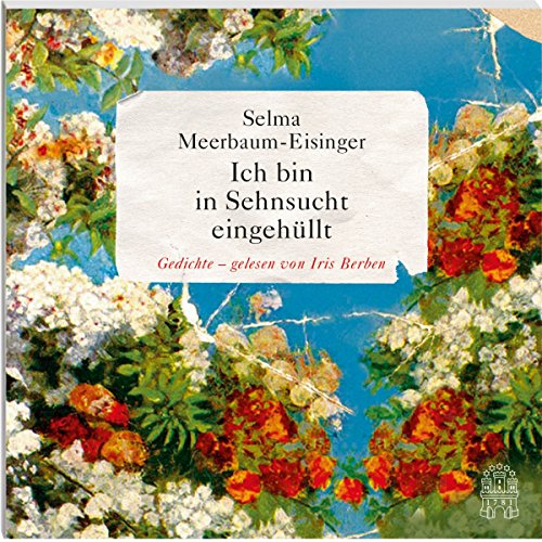 Imagen de archivo de Ich bin in Sehnsucht eingehllt, Gedichte, 1 Audio-CD a la venta por medimops