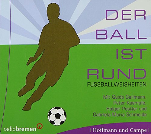 Stock image for Der Ball ist rund - Fuballweisheiten. CD for sale by medimops
