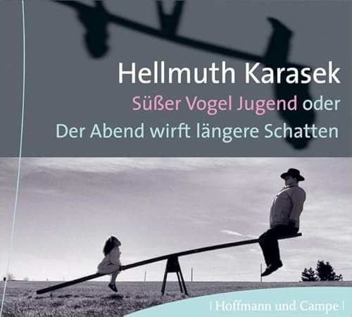 9783455305234: Ser Vogel Jugend: Oder: Der Abend wirft lngere Schatten